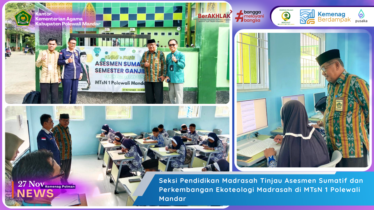 Seksi Pendidikan Madrasah Tinjau Asesmen Sumatif dan Perkembangan Ekoteologi Madrasah di MTsN 1 Polewali Mandar