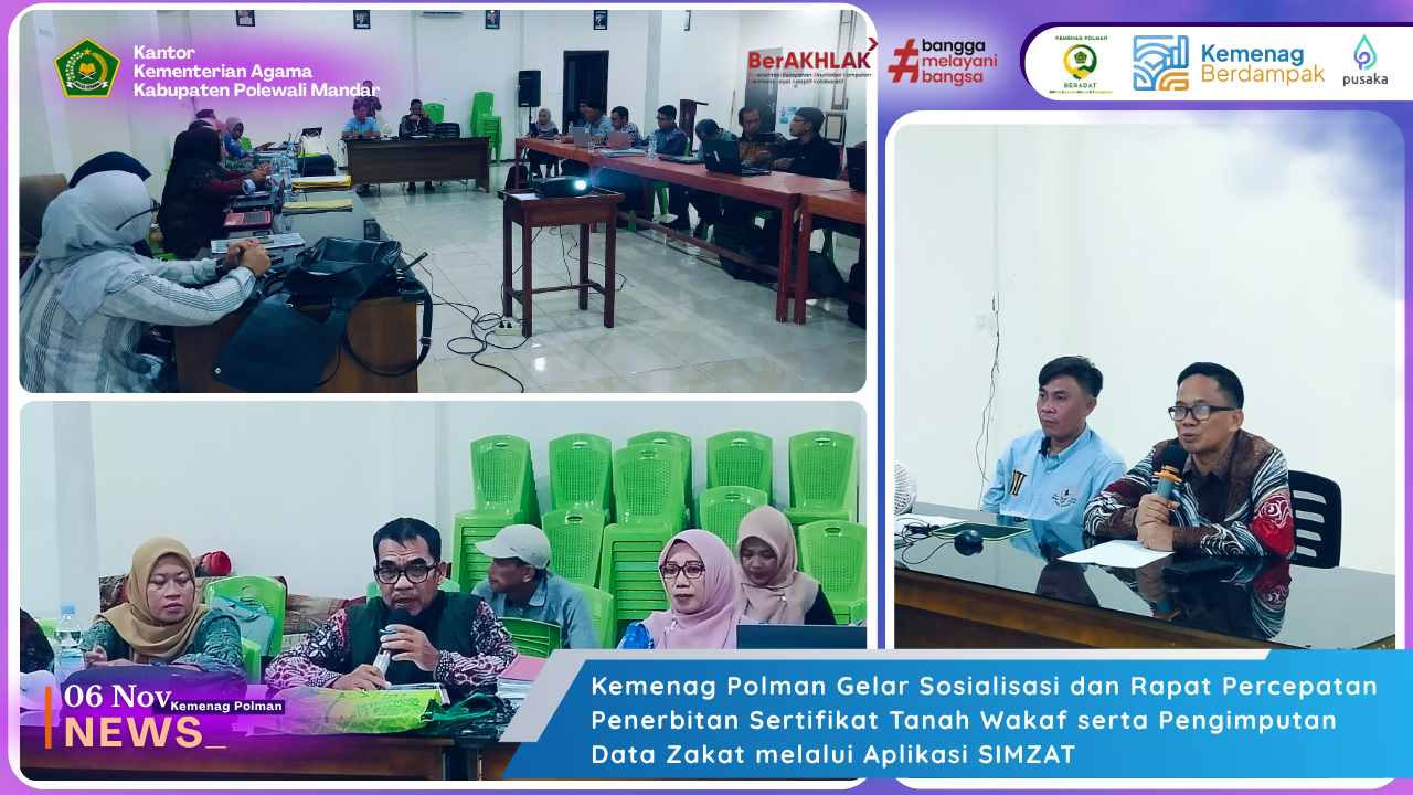 Kemenag Polman Gelar Sosialisasi dan Rapat Percepatan Penerbitan Sertifikat Tanah Wakaf serta Pengimputan Data Zakat melalui Aplikasi SIMZAT
