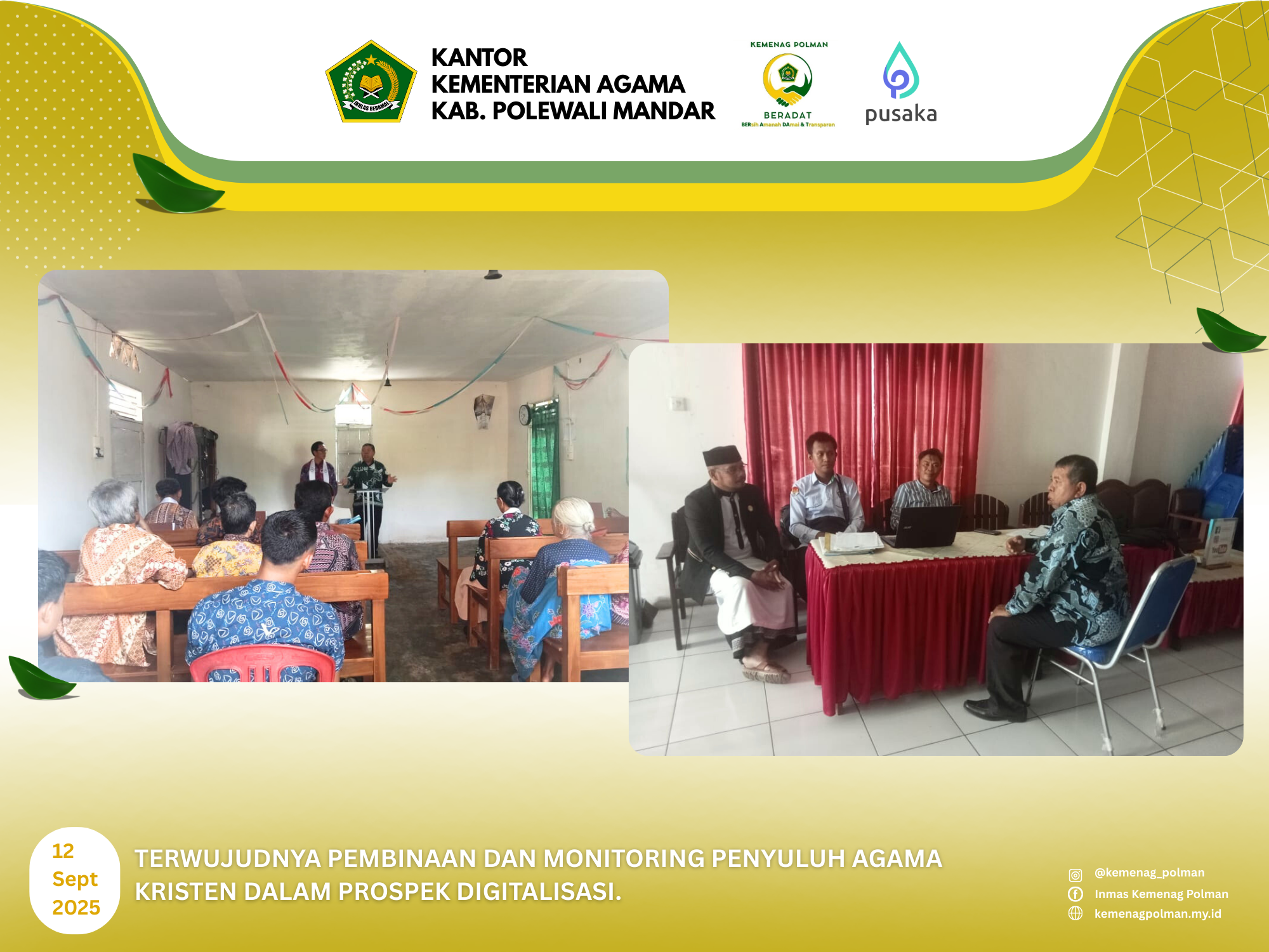 Terwujudnya pembinaan dan monitoring penyuluh Agama kristen dalam prospek digitalisasi.